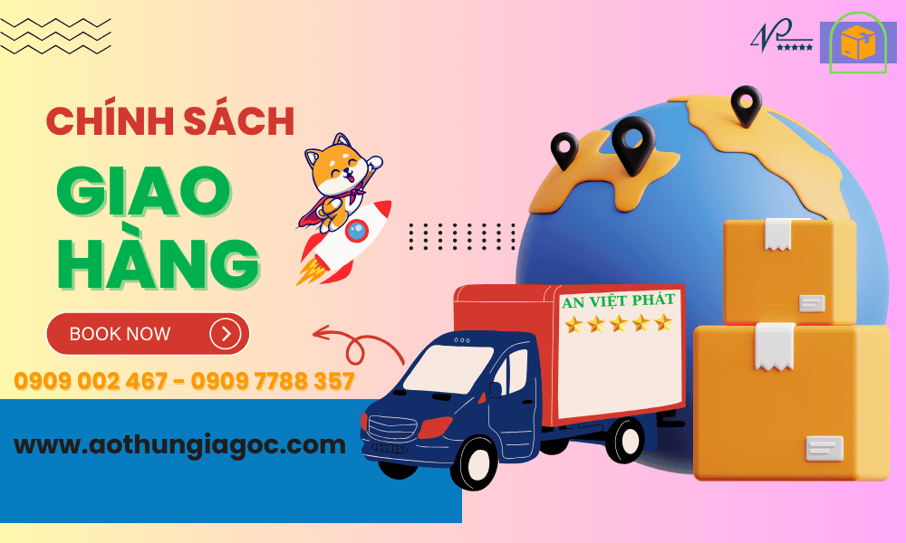 Chính sách giao nhận tại An Việt Phát